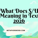 What Does S/U Meaning in Text