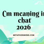 cm meaning in chat