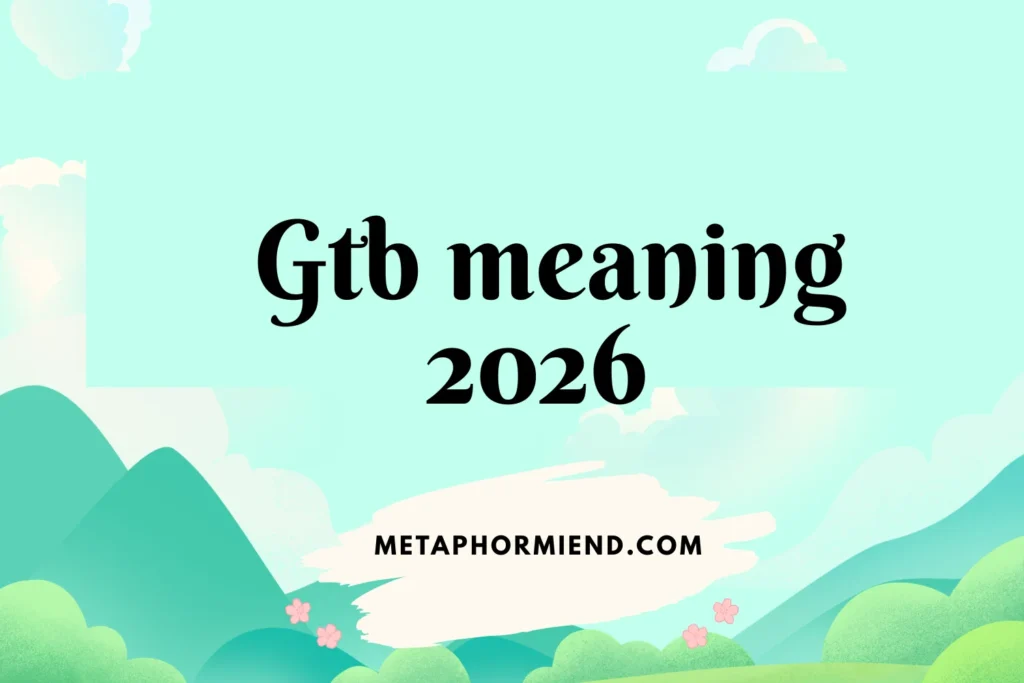 gtb meaning